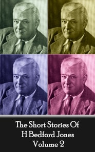 Short Stories Of H Bedford Jones - Volume 2