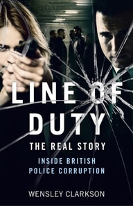 Line of Duty - The Real Story of British Police Corruption