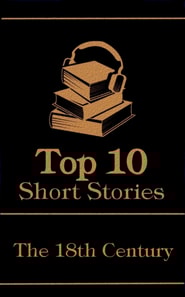 Top 10 Short Stories - The 18th Century