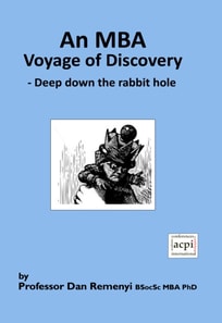 An MBA Voyage of Discovery : Deep Down the Rabbit Hole