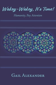 Wakey-Wakey, It's Time! Humanity, Pay Attention