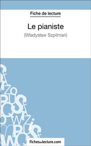 Le pianiste - Wladyslaw Szpilman (Fiche de lecture)
