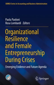 Organizational Resilience and Female Entrepreneurship During Crises