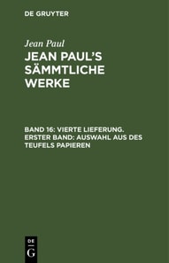 Vierte Lieferung. Erster Band: Auswahl aus des Teufels Papieren