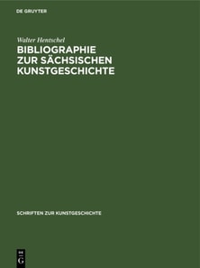 Bibliographie zur sachsischen Kunstgeschichte