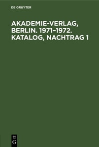 Akademie-Verlag, Berlin. 1971-1972. Katalog, Nachtrag 1