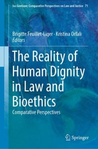 Reality of Human Dignity in Law and Bioethics