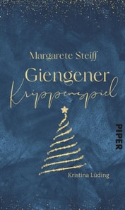 Margarete Steiff – Giengener Krippenspiel