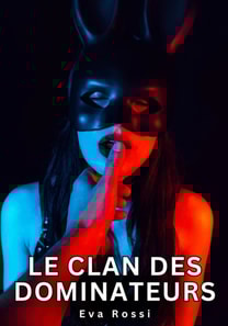 Le clan des dominateurs