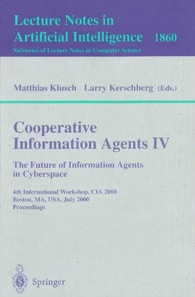 Cooperative Information Agents IV - The Future of Information Agents in Cyberspace
