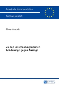 Zu den Entscheidungsnormen bei Aussage gegen Aussage