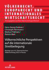 Voelkerrechtliche Perspektiven auf die internationale Streitbeilegung