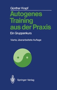 Autogenes Training aus der Praxis
