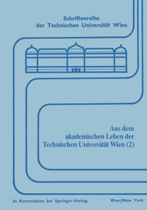 Aus dem akademischen Leben der Technischen Universität Wien (2)