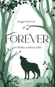 Forever (Die Wolfe von Mercy Falls, Band 3)