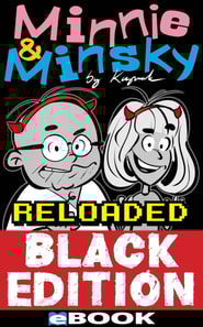 Minnie & Minsky Reloaded Black Edition