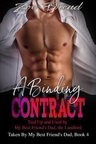 Binding Contract: Tied Up and Used by My Best Friend's Dad, the Landlord