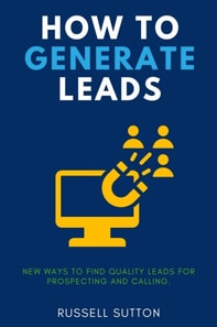 How to Generate Leads:::