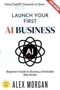 Launch Your First AI Business: