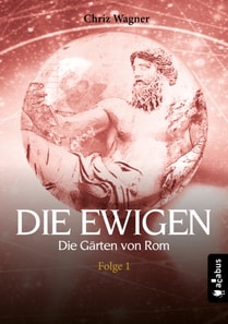 DIE EWIGEN. Die Gärten von Rom