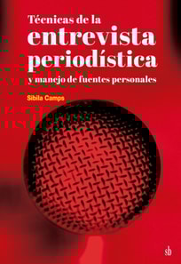 Técnicas de la  entrevista periodística y manejo de fuentes personales