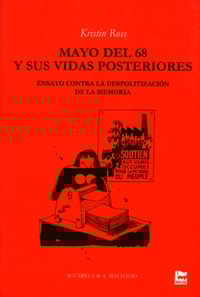 Mayo del 68 y sus vidas posteriores