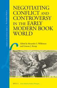 Negotiating Conflict and Controversy in the Early Modern Book World