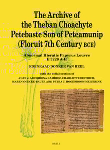 Archive of the Theban Choachyte Petebaste Son of Peteamunip (Floruit 7th Century BCE)