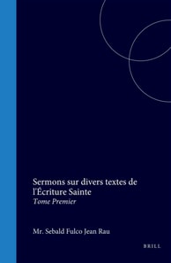 Sermons sur divers textes de l'Ecriture Sainte