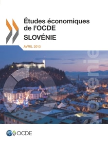 Etudes economiques de l'OCDE: Slovenie 2013
