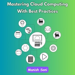 Mastering Cloud Computing With Best Practices