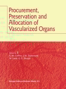 Procurement, Preservation and Allocation of Vascularized Organs