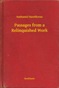 Passages from a Relinquished Work