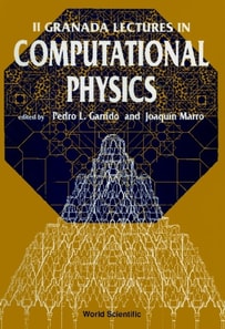 Computational Physics: Ii Granada Lectures