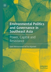 Environmental Politics and Governance in Southeast Asia
