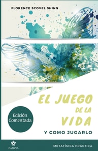 El juego de la vida y cómo jugarlo