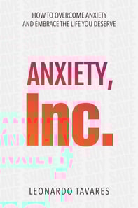 Anxiety, Inc.