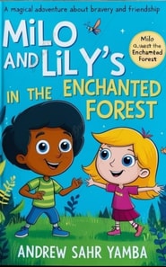 Milo and Lily's Quest in the Enchanted Forest
