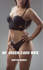 My Green Card Wife