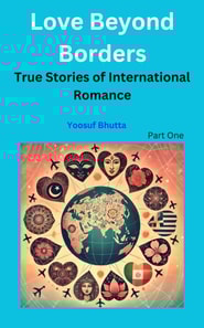 Love Beyond Borders: True Stories of International Romance