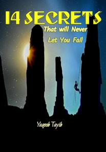 14 Secrets:- That will Never let you Fail