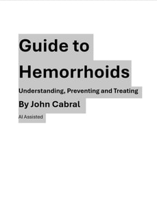 Guide to Hemorrhoids Understanding, Preventing and Treating