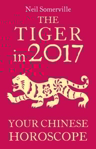 Tiger in 2017: Your Chinese Horoscope