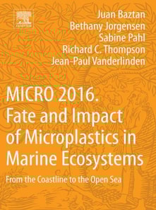 MICRO 2016: Fate and Impact of Microplastics in Marine Ecosystems