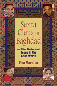 Santa Claus in Baghdad and Other Stories about Teens in the Arab World