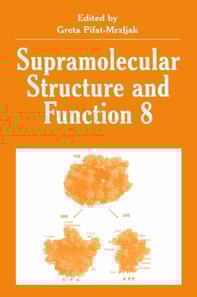 Supramolecular Structure and Function 8