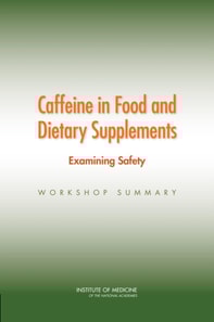 Caffeine in Food and Dietary Supplements