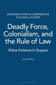 Deadly Force, Colonialism, and the Rule of Law