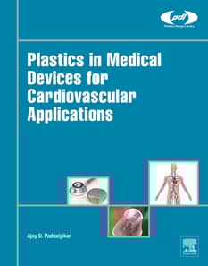 Plastics in Medical Devices for Cardiovascular Applications