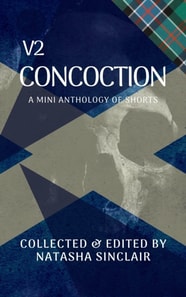 Concoction V2: A Mini Anthology of Shorts
